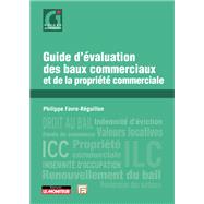 Guide d'valuation des baux commerciaux et de la proprit commerciale by Philippe Favre-Rguillon, 9782281136746