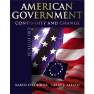 American Government : Continuity and Change 2002 by O'Connor, Karen; Sabato, Larry J., 9780321086747