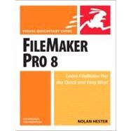 FileMaker Pro 8 for Windows and Macintosh: Visual QuickStart Guide by Hester, Nolan, 9780321396747