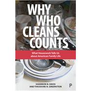 Why Who Cleans Counts by Davis, Shannon N.; Greenstein, Theodore N., 9781447336747