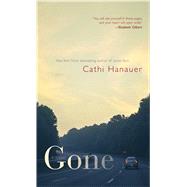 Gone A Novel by Hanauer, Cathi, 9781451676747