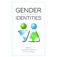 Gender Identities in a Globalized World by Gonzalez, Ana Marta; Seidler, Victor J., 9781591026747