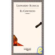 El Contexto by Sciascia, Leonardo, 9788483106747
