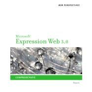 New Perspectives on Microsoft Expression Web 3.0 Comprehensive by Bojack, Henry, 9780538746748
