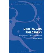 Nihilism and Philosophy by Baker, Gideon, 9781350136748