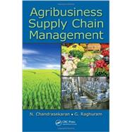 Agribusiness Supply Chain Management by Chandrasekaran; N., 9781466516748