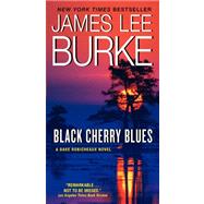 BLK CHERRY BLUES            MM by BURKE JAMES L, 9780062206749