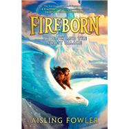 Fireborn: Phoenix and the Frost Palace by Aisling Fowler, 9780062996749