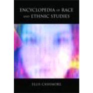 Encyclopedia of Race and Ethnic Studies by Cashmore, Ellis, 9780415286749