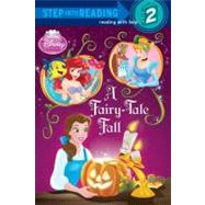 A Fairy-Tale Fall (Disney Princess) by Jordan, Apple; Legramandi, Francesco, 9780736426749