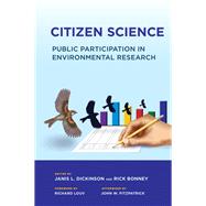 Citizen Science by Dickinson, Janis L.; Bonney, Rick; Louv, Richard; Fitzpatrick, John W. (AFT), 9780801456749