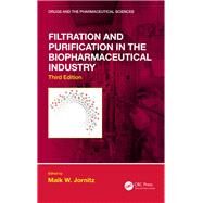 Filtration and Purification in the Biopharmaceutical Industry, Third Edition by Jornitz; Maik W., 9781138056749