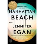 Manhattan Beach A Novel by Egan, Jennifer, 9781476716749
