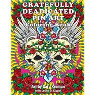 Gratefully Deadicated Pin Art: Coloring Book by Kroman, Gary; Kippel, Leslie D., 9781495076749