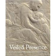 Veiled Presence by Hills, Paul, 9780300236750