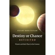 Destiny or Chance Revisited by Taylor, Stuart Ross, 9781107016750