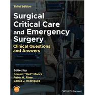 Surgical Critical Care and Emergency Surgery Clinical Questions and Answers by Moore, Forrest 