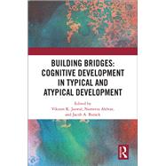 Building Bridges: Cognitive Development in Typical and Atypical Development by Jaswal; Vikram, 9781138496750