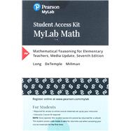 MyLab Math with Pearson eText -- Access Card -- for Mathematical Reasoning for Elementary Teachers - Media Update by Long, Calvin; DeTemple, Duane; Millman, Richard, 9780134766751