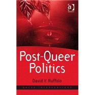 Post-queer Politics by Ruffolo,David V., 9780754676751