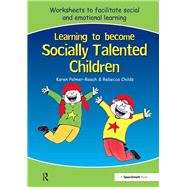 Learning to Become Socially Talented Children by Palmer-roach, Karen; Childs, Rebecca, 9780863886751