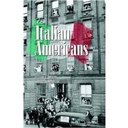 The Italian Americans by Iorizzo, Luciano J., 9780977356751