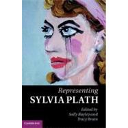 Representing Sylvia Plath by Bayley, Sally; Brain, Tracy, 9781107006751