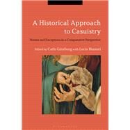 A Historical Approach to Casuistry by Ginzburg, Carlo; Biasiori, Lucio (CON), 9781350006751