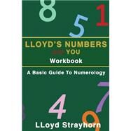 Lloyds Numbers and You by Strayhorn, Lloyd, 9781519636751
