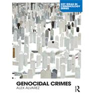 Genocidal Crimes by Alvarez; Alex, 9780415466752