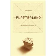 Flatterland Like Flatland Only More So by Stewart, Ian, 9780738206752