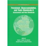 Persistent, Bioaccumulative, and Toxic Chemicals  Volume II: Assessment and New Chemicals by Lipnick, Robert L.; Jansson, Bo; Mackay, Donald; Petreas, Myrto, 9780841236752