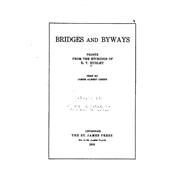 Bridges and Byways by Green, James Albert, 9781522976752