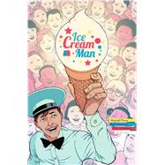 Ice Cream Man 1 by Prince, W. Maxwell; Morazzo, Martin; O'halloran, Chris, 9781534306752