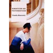 Romanticism and Postromanticism by Moscovici, Claudia, 9780739116753