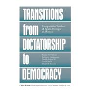 Transitions From Dictatorship To Democracy: Comparative Studies Of Spain, Portugal And Greece by Chilcote,Ronald H., 9780844816753