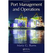 Port Management and Operations by Burns; Maria G., 9781482206753