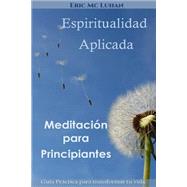 Espiritualidad Aplicada by Mc Luhan, Eric, 9781502786753