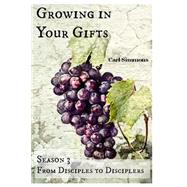 Growing in Your Gifts by Simmons, Carl, 9781507806753