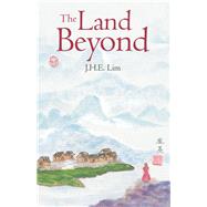 The Land Beyond by Lim, J.h.e., 9781543756753