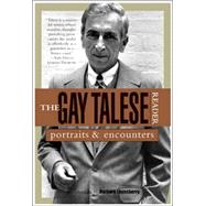 The Gay Talese Reader Portraits and Encounters by Talese, Gay; Lounsberry, Barbara, 9780802776754