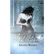 Instinctual by Mackey, Amanda, 9781500866754