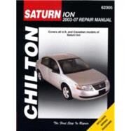 Chilton's Saturn Ion, 2003-07, Repair Manual: Covers All U.s. and Canadian Models of Saturn Ion by Storer, Jay, 9781563926754