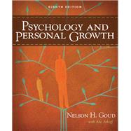 Psychology and Personal Growth by Goud, Nelson; Arkoff, Abe, 9780205626755