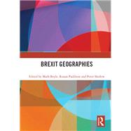 Brexit Geographies by Boyle, Mark; Paddison, Ronan; Shirlow, Peter, 9780367236755