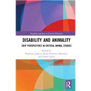 Disability and Animality by Taylor, Chlo; Montford, Kelly Struthers; Jenkins, Stephanie, 9780367856755