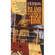 Island in the Sea of Time by Stirling, S. M., 9780451456755