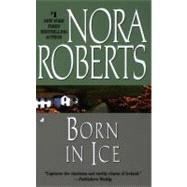 Born in Ice by Roberts, Nora, 9780515116755