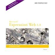 New Perspectives on Microsoft Expression Web 3 Introductory by Bojack, Henry, 9780538746755