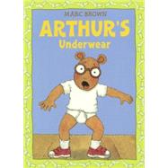Arthur's Underwear by Little Brown & Company, 9780613436755